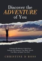 Discover the Adventure of You