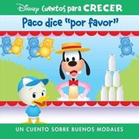 Disney Cuentos Para Crecer Paco Dice Por Favor (Disney Growing Up Stories Dewey Says Please)