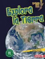 Explora La Tierra