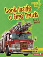 Look Inside a Fire Truck