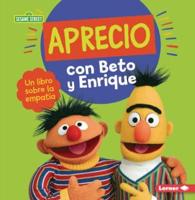 Aprecio Con Beto Y Enrique (Caring With Bert and Ernie)