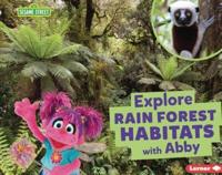 Explore Rain Forest Habitats With Abby