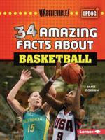 34 Amazing Facts About Basketball