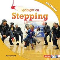 Spotlight on Stepping