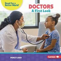 Doctors: A First Look