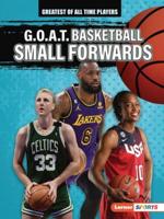 G.O.A.T. Basketball Small Forwards