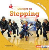 Spotlight on Stepping