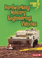 Hardworking Military Engineering Vehicles