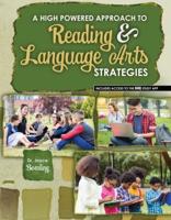 A High Powered Approach to Reading and Language Arts Strategies