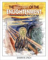 The Last Days of the Enlightenment