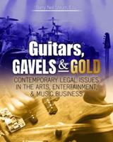 Guitars, Gavels AND Gold