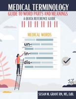 Medical Terminology: Guide to Word Parts and Meanings