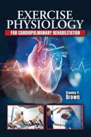 Exercise Physiology for Cardiopulmonary Rehabilitation