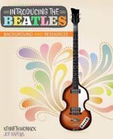 Introducing the Beatles: Background and Resources