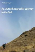 An Autoethnographic Journey to the Self