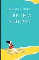 Life in a Snippet: A collection of Nano-tales