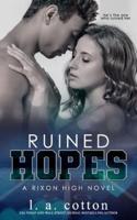 Ruined Hopes: An Enemies-to-Lovers Romance
