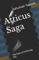 Atticus Saga: The Case of A Missing File