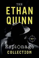The Ethan Quinn Espionage Collection: Volume 1