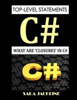 Top-Level Statements - C#: What Are 'Closures' In C#