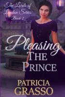 Pleasing the Prince