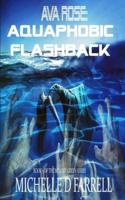 Ava Rose: Aquaphobic Flashback: Book 5 of The Melody Green Series