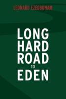Long Hard Road to Eden