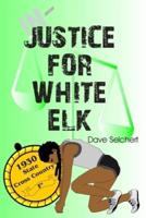 Justice for White Elk