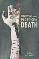Paradise in Death : Book Three of the Take me to Church Series