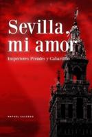 Sevilla, mi amor: Inspectores Prendes y Gabardino