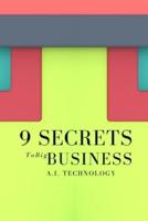 9  Secrets To Big Business A.I. Technology: Incredibly Easy Methods That Works For All