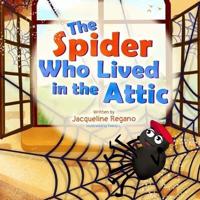 The Spider Who Lived in the Attic
