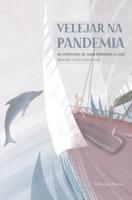 Velejar na pandemia: As aventuras de quem regressa a casa