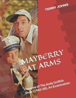 MAYBERRY AT ARMS: Firearms of The Andy Griffith Show (1960-68), An Examination