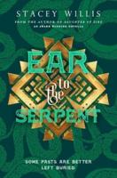 Ear to the Serpent: A Mystery/Thriller Novella