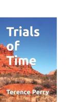 Trials of Time