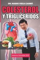 Colesterol y Triglicéridos: Medicina saludable