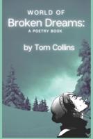 World of Broken Dreams: A Poetry Book