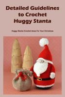 Detailed Guidelines to Crochet Huggy Stanta: Huggy Stanta Crochet Ideas For Your Christmas