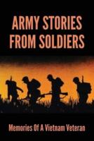 Army Stories From Soldiers