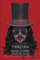 Dracula: Bram Stoker / Original & Unabridged & Uncensored