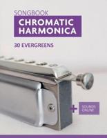 Chromatic Harmonica Songbook - 30 Evergreens: + Sounds Online
