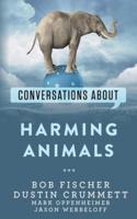 Conversations about Harming Animals