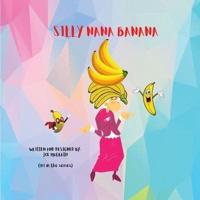 Silly Nana Banana