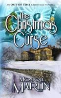 The Christmas Curse: An Out of Time Christmas Novella