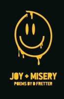 Joy & Misery: Poems