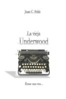 La vieja Underwood; Érase una vez...