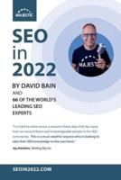 SEO in 2022: 66 of the world's leading SEOs share their number 1, actionable tip for 2022