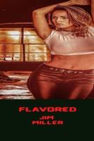 Flavored: A Dark Office Romance