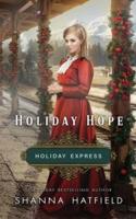 Holiday Hope: Sweet Historical Holiday Romance